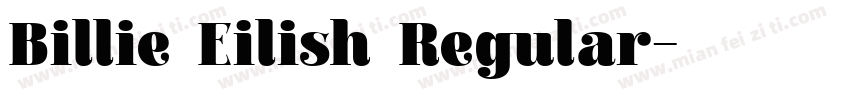 Billie Eilish Regular字体转换